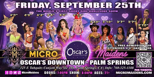 Palm Springs, CA - Micro Maidens: The Show @Oscar's Downtown