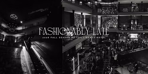 2026 Fall Season of Fashionably LATE at The Liberty