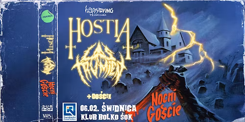 NOCNI GO\u015aCIE: HOSTIA + LAS TRUMIEN + support (TBC) \/ \u015awidnica, Klub Bolko \u015aOK
