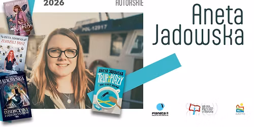 Planeta 11: Spotkanie autorskie z Anet\u0105 Jadowsk\u0105