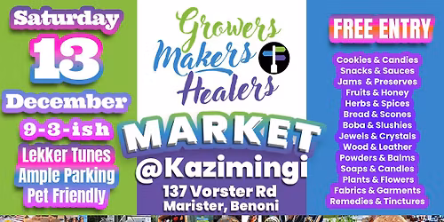 Growers Makers Healers Christmas Market @ Kazimingi