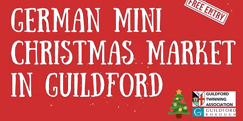 German Mini Christmas Market in Guildford, GU1 3AA -  one day only