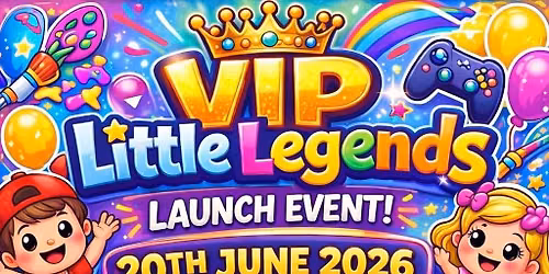 VIP little legends Launch 