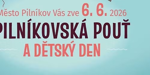 Piln\u00edkovsk\u00e1 pou\u0165 a d\u011btsk\u00fd den 2026