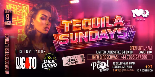 Best Latin Club London \u2013 Tequila Sundays at Bola 8 | Sunday 9 August