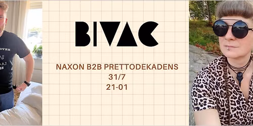 Naxon & PrettoDekadens @ Bivac 31\/7