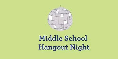 Middle School Hangout Night