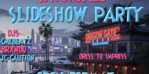 SATURDAZE SLIDESHOW PARTY