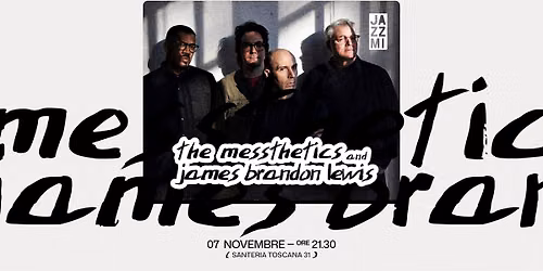 THE MESSTHETICS AND JAMES BRANDON LEWIS