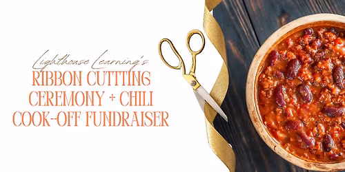 Lighthouse Learning Microschool Ribbon Cutting Ceremony + Chili Cook-Off Fundraiser