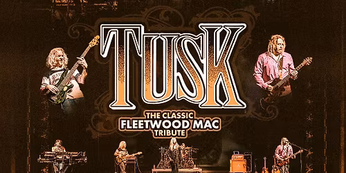 TUSK: The Classic Tribute to Fleetwood Mac at McDonald Theatre