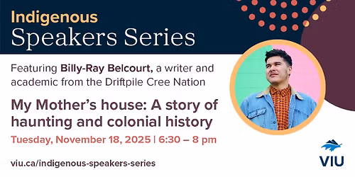 VIU's Indigenous Speakers Series featuring Billy-Ray Belcourt