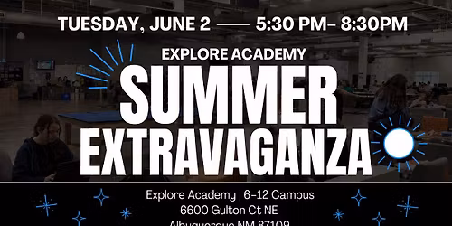 Explore Academy SUMMER EXTRAVAGANZA