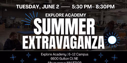 Explore Academy SUMMER EXTRAVAGANZA