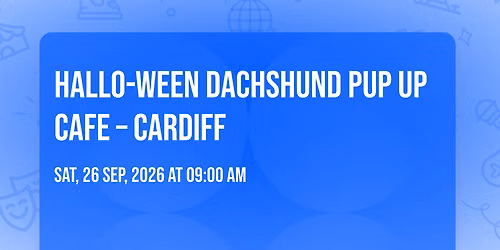 Hallo-ween Dachshund Pup Up Cafe \u2013 Cardiff\ud83c\udf83