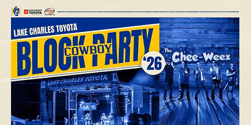 Lake Charles Toyota Cowboy Block Party \/ Chee Weez