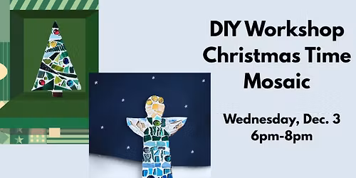 DIY Workshop - Christmas Time Mosaic
