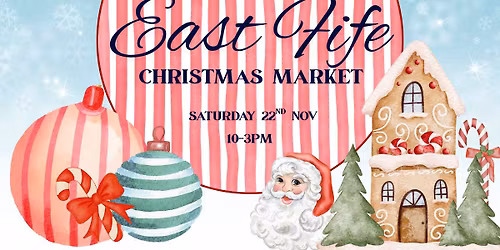 EAST FIFE CHRISTMAS MARKET