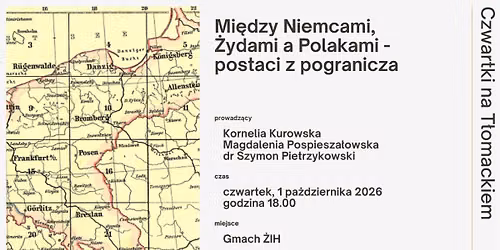 Mi\u0119dzy Niemcami, \u017bydami a Polakami \u2013 postaci z pogranicza | 1 pa\u017adziernika