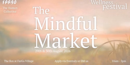 The Mindful Market at The Human Collective Wellness Festival