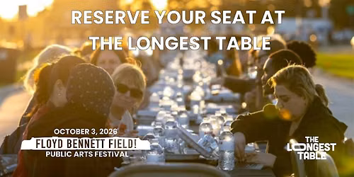 Reserved Seating for The Longest Table at FBF! Public Arts Festival