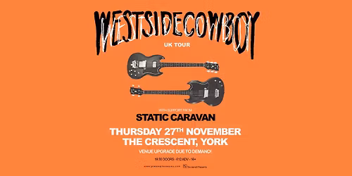 Westside Cowboy + Static Caravan - The Crescent, York