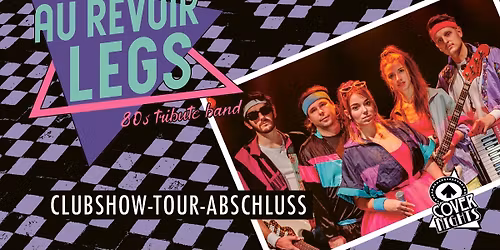 MOKKA COVER NIGHT: AU REVOIR LEGS \u2013 CAFE BAR MOKKA THUN