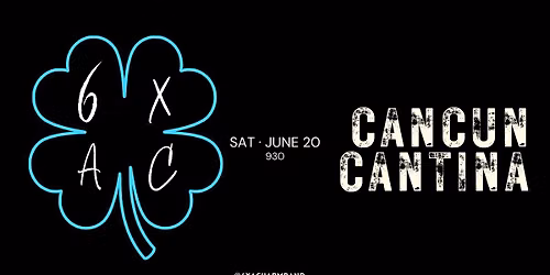 Six Times A Charm at Cancun Cantina