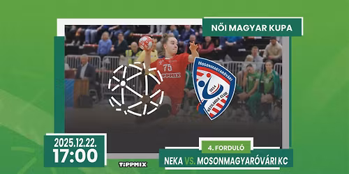 NEKA - Mosonmagyar\u00f3v\u00e1ri KC \/\/ N\u0151i Magyar Kupa