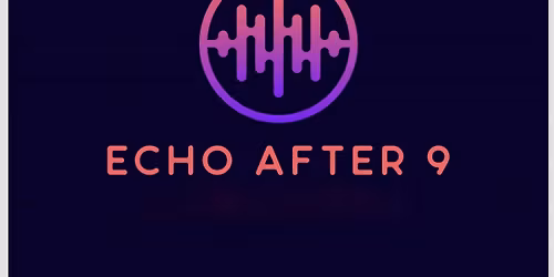 Echo After 9 at The Coal Mine