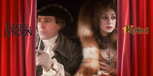 Barry Lyndon (in 35mm) | Friday Evening 7pm