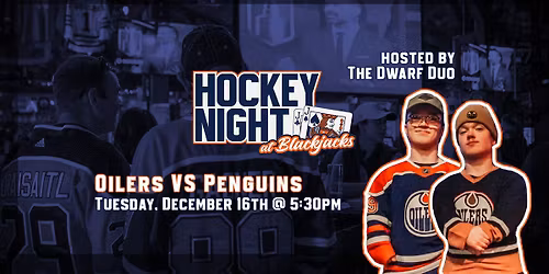 Oilers VS Penguins - Hockey Night at Blackjacks