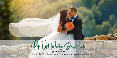Saint John Pop Up Wedding Dress Sale