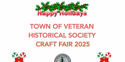 Town of Veteran Historical Society Craft Fair