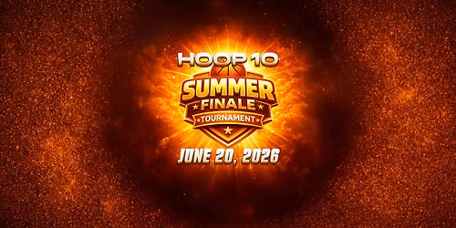 Hoop 10 Summer Finale Tournament