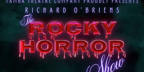 Richard O'Brien's The Rocky Horror Show OPENING NIGHT