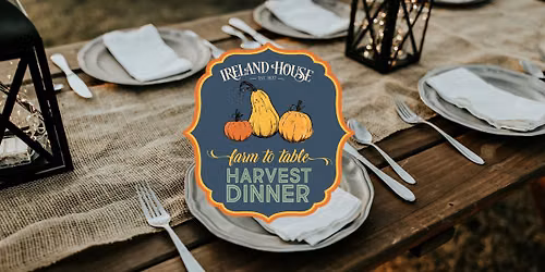 Farm to Table: Harvest Dinner