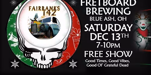 Fairbanks 142 - Grateful Dead Tribute at Fretboard Brewing Co.