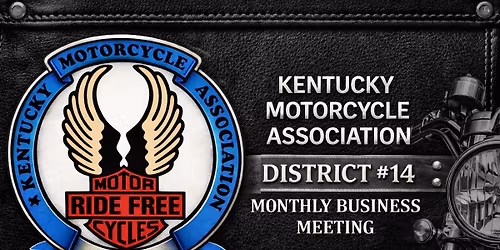 KMA District #14 Monthly Business Meeting