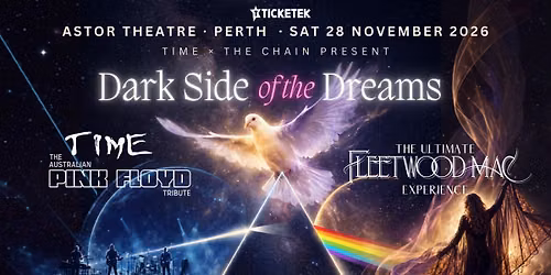 Dark Side of the Dreams - Pink Floyd meets Fleetwood Mac @ Astor Theatre