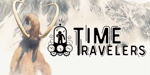 Time Travelers (4th - 8th)