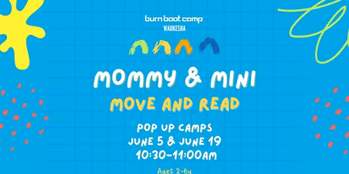 Mommy & Mini: Move and Read Pop Up Camp