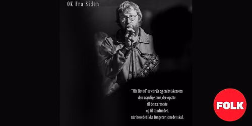 OK Fra Siden - "Pr\u00f8v en koncert med musik du ikke har h\u00f8rt f\u00f8r"