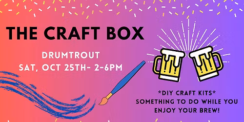 DIY Craft Kits at Drumtrout Brewing