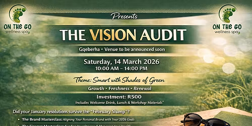 The Vision Audit Presented by: On The Go Wellness Spa