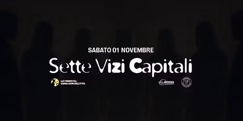 Cena con Delitto \u2013 7 Vizi Capitali \ud83d\ude08\ud83d\udd0d \u2022 Wimbledon - Cocktail & Bistrot