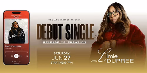 Limie Dupree Single Release Celebration