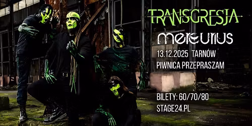 TRANSGRESJA + MERCURIUS | Tarn\u00f3w | Piwnica "Przepraszam"