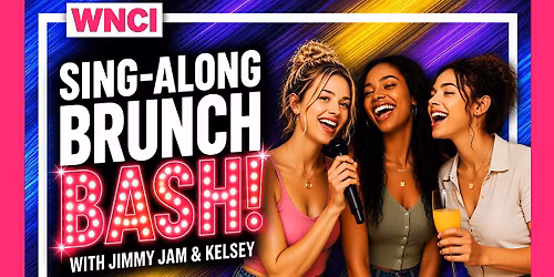 WNCI Sing-along Brunch Bash!
