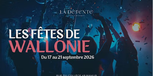 Les f\u00eates de Wallonie 2026 @La D\u00e9tente Namur